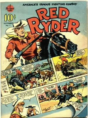 1940 - Red Ryder #1 - Click
for Bigger Image in a New Page