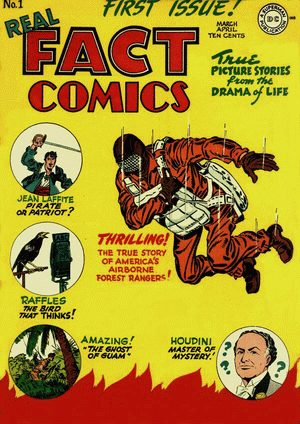 1946 - Real Fact Comics #1 - Click
for Bigger Image in a New Page