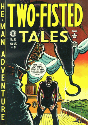 1950 - Two Fisted Tales #18 - Click
for Bigger Image in a New Page